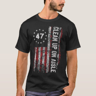 Aufräumen in Gang 47 Absetzen 47 Anti Trump 86 47 T-Shirt