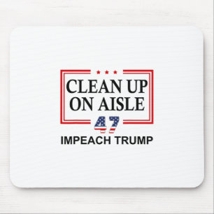 Aufräumen in Gang 47 Impeach Trump 86 47 Anti Trum Mousepad