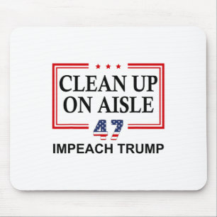 Aufräumen in Gang 47 Impeach Trump 86 47 Anti Trum Mousepad