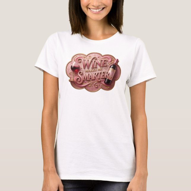 Aufsehenerregend Gold WINE MAKES ME SMARTER Tee (Vorderseite)