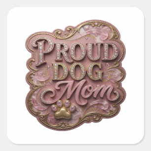 Aufsehenerregendes Rosa PROUD DOG MOM Vinyl-Stil Quadratischer Aufkleber