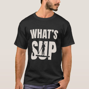 Aufsetzen Paddeln Wassersportsurfen Pa T-Shirt