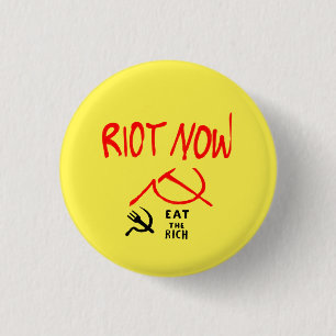 Aufstand essen jetzt das reiche Abzeichen Button