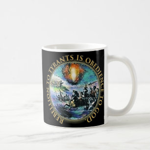 Aufstand zu den Tyrannen ist Gehorsam zu Gott Tasse