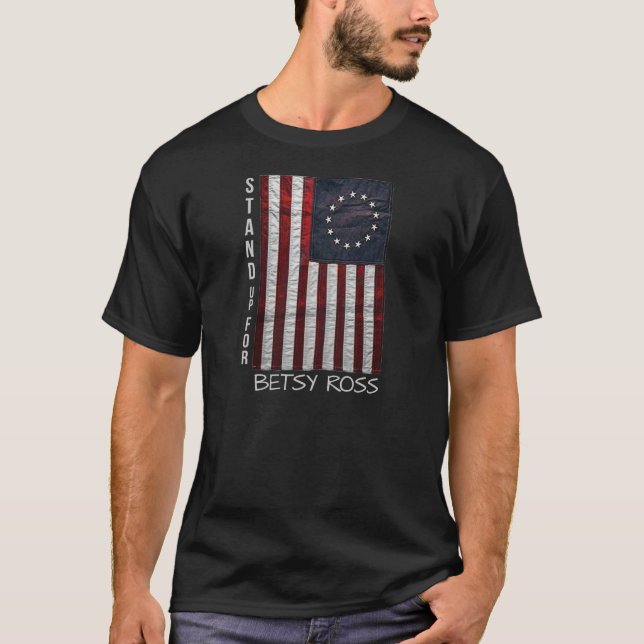 Aufstehen für Betsy-Ross-Eile T-Shirt (Vorderseite)