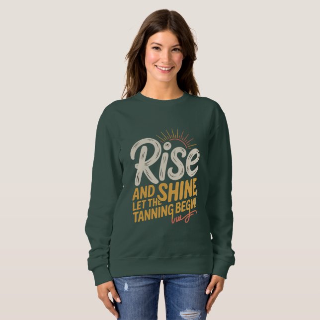 Aufstehen & Strahlen Sweatshirt (Vorne ganz)