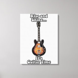 Aufstehen und strahlen. Es ist Gitarrenzeit. Vinta Leinwanddruck