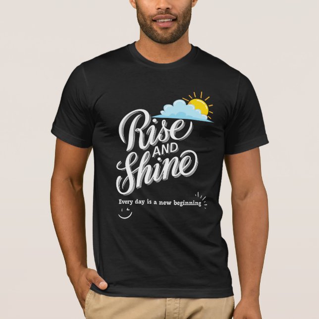 Aufstehen und Strahlen T-Shirt (Vorderseite)