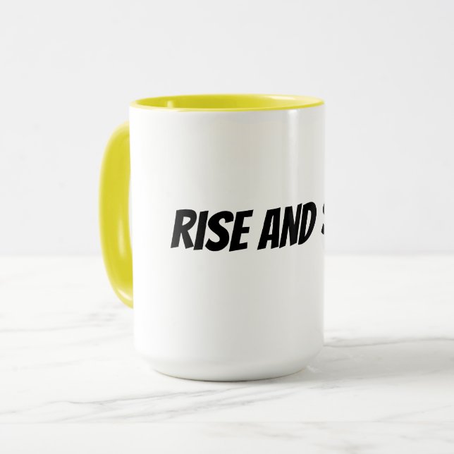 Aufstehen und strahlen tasse (Vorderseite Links)