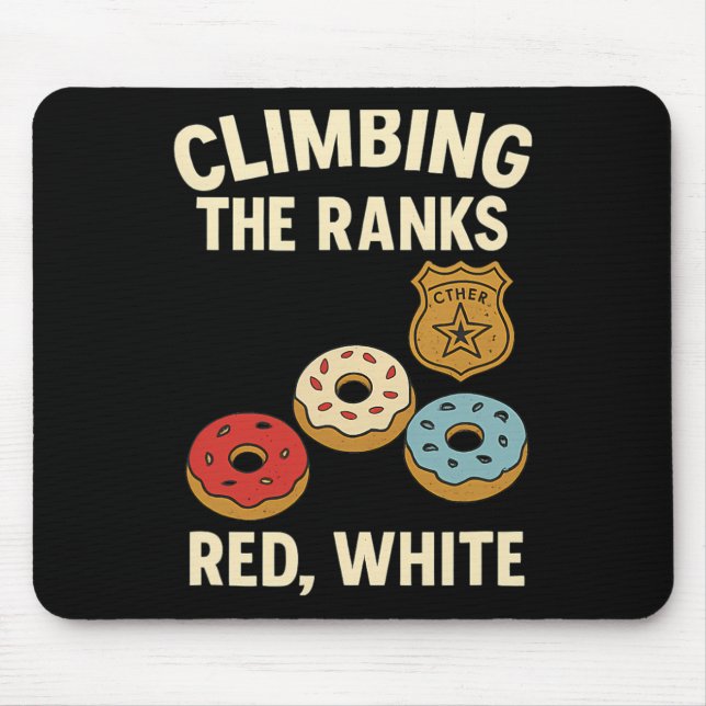 Aufsteigende Ränge Police Academy Donut Treppe Des Mousepad (Vorne)