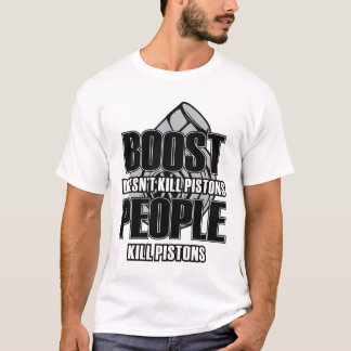 AUFTRIEB tötet nicht Kolben T-Shirt
