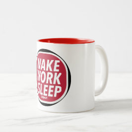Aufwachen, Arbeiten, Schlafen wiederholen Druck Ne Zweifarbige Tasse