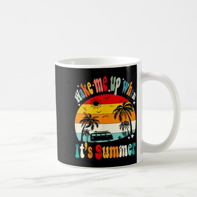 Aufwachen, wenn Sommer lustiger Tag groovy Männer  Kaffeetasse (Rechts)