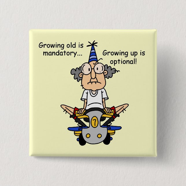 Aufwachsen ist fakultativer Spaß Button (Vorderseite)