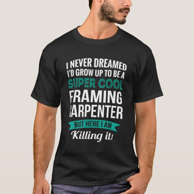 Aufwertung des Carpenters T-Shirt (Vorderseite)