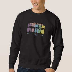 Aufwertung des öffentlichen Gesundheitswesens Sweatshirt