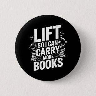 Aufzug kann mehr Bücher tragen Leseliebhaber Leser Button