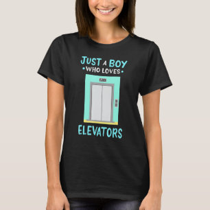 Aufzug nur ein Junge, der Lieben Aufzüge hat T-Shirt