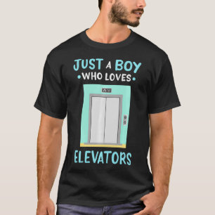 Aufzug nur ein Junge, der Lieben Aufzüge T-Shirt