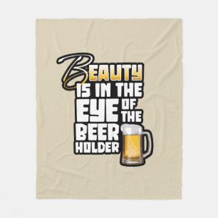 Auge des Bierhalters - Funny Beer Drinker Fleecedecke