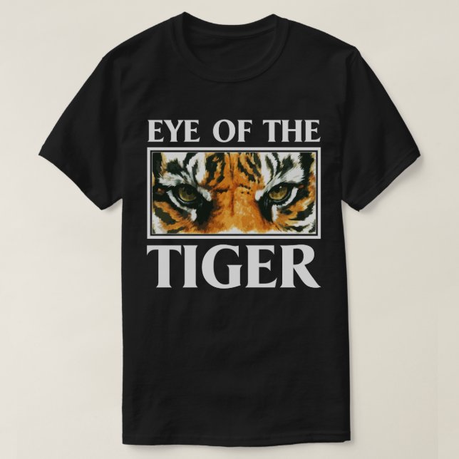 Auge des Tiger-Slogan-motivierend TierT-Shirts T-Shirt (Design vorne)