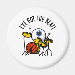 Auge Got den beat Funny Drummer Puff Magnet