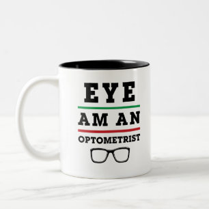 Auge ist ein Optometriker Funny Optometrie Zweifarbige Tasse