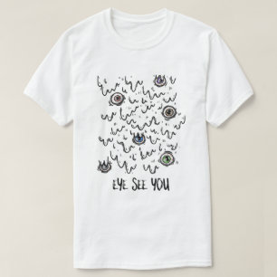Auge sieht dich T-Shirt