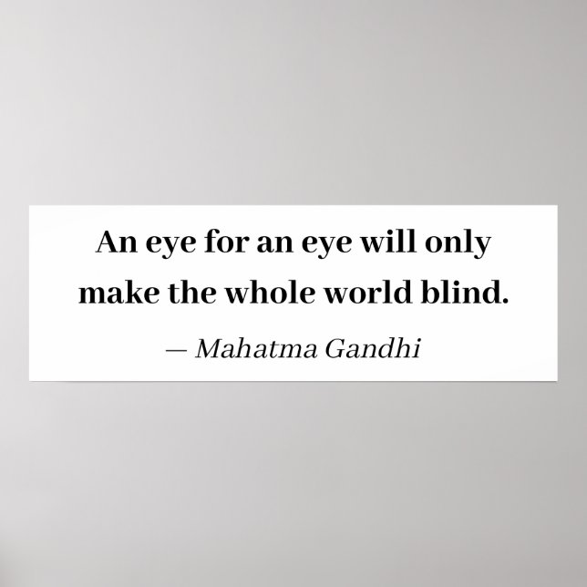 Auge um Auge macht die ganze Welt blind Poster (Vorne)