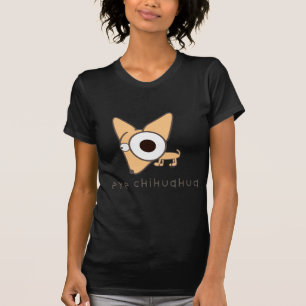 Augen-Chihuahua! T-Shirt