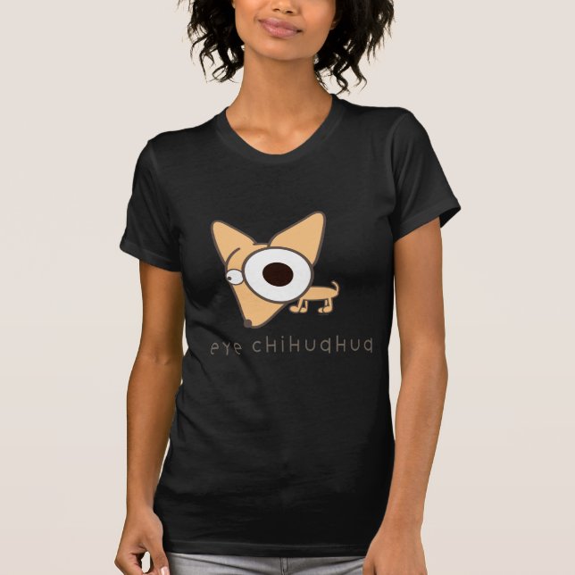 Augen-Chihuahua! T-Shirt (Vorderseite)