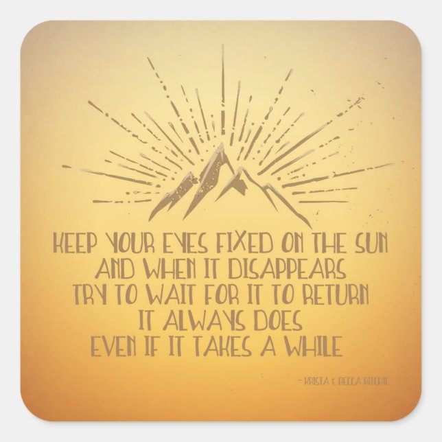 Augen fest an der Sonne Quadratischer Aufkleber (Vorderseite)