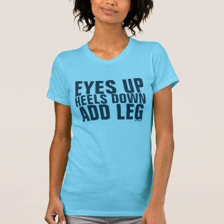 Augen oben. Heels unten. Fügen Sie T-Shirt