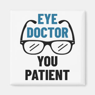 Augenarzt Sie Patient Funny Optometrist Magnet