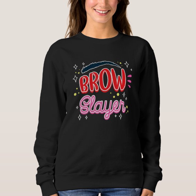 Augenbrauen-Künstler Sweatshirt (Vorderseite)