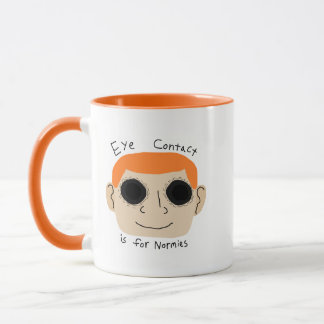 Augenkontakt ist für Normies Tasse