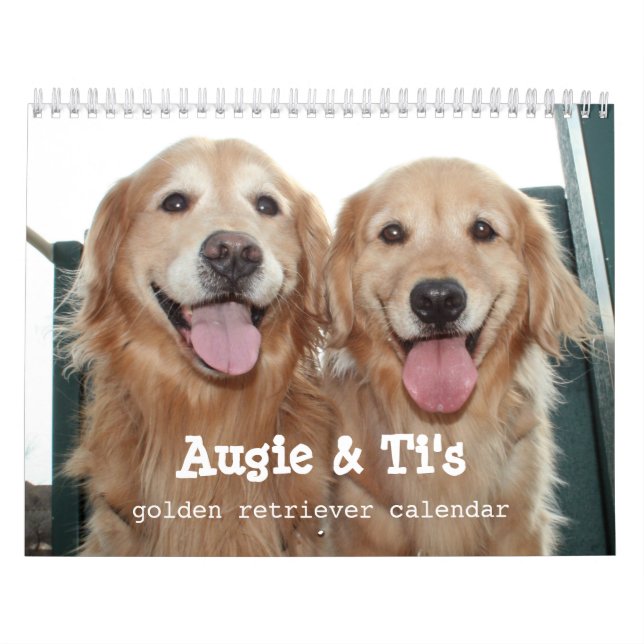 Augie und Ti's Golden Retriever Dog Calendar 2022 Kalender (Titelbild)