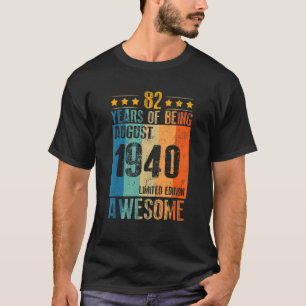 August 1940 82 Jahr Phantastisch T-Shirt