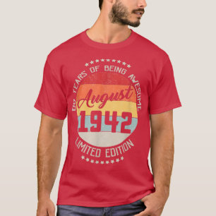 August 1942 80. Geburtstag T-Shirt 80 Jahre alt se