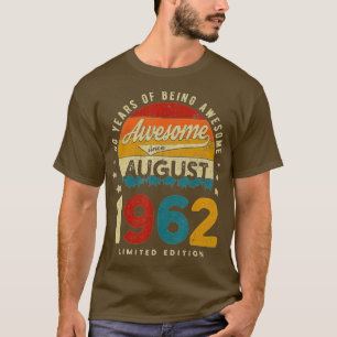 August 1962 Geburtstag 60 Jahre Awesome Vi T-Shirt