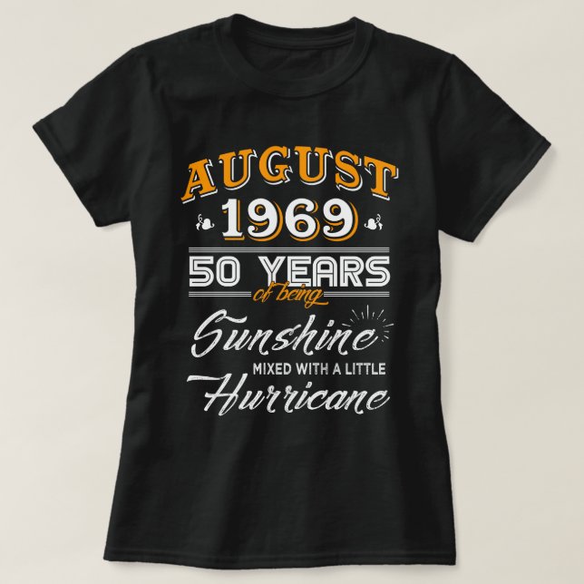 August 1969 50 Jahre des Seins Sonnenschein T-Shirt (Design vorne)
