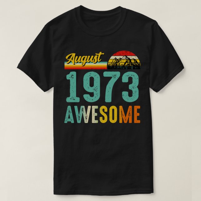 August 1973 Geburtstagsgeschenk Shirt Vintager Aug (Design vorne)