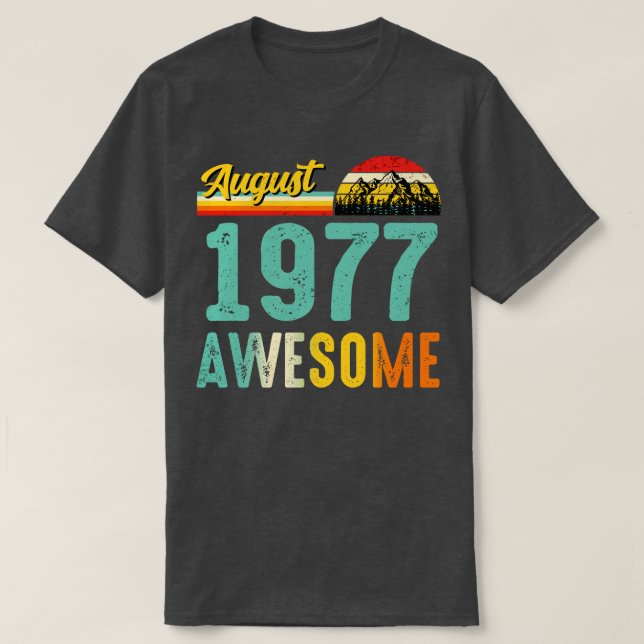August 1977 Geburtstagsgeschenk Shirt Vintager Aug (Design vorne)