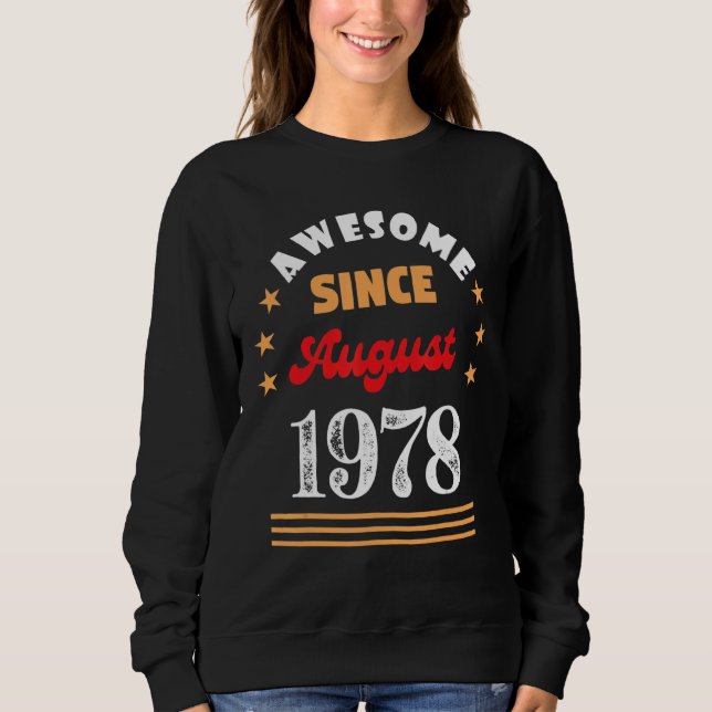 August 1978 Geburtstag Phantastisch Seit 1978 Augu Sweatshirt (Vorderseite)