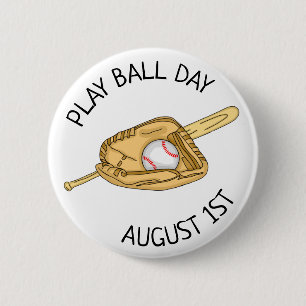 August 1 ist der Play Ball Day Button
