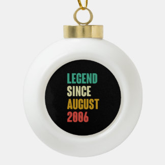 August 2006 16th Birthday 16 Years Old Bday Gift Keramik Kugel-Ornament