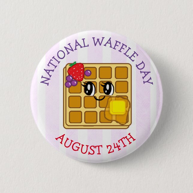August 24 ist der National Waffle Day Funny Holida Button (Vorderseite)
