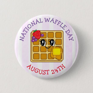 August 24 ist der National Waffle Day Funny Holida Button