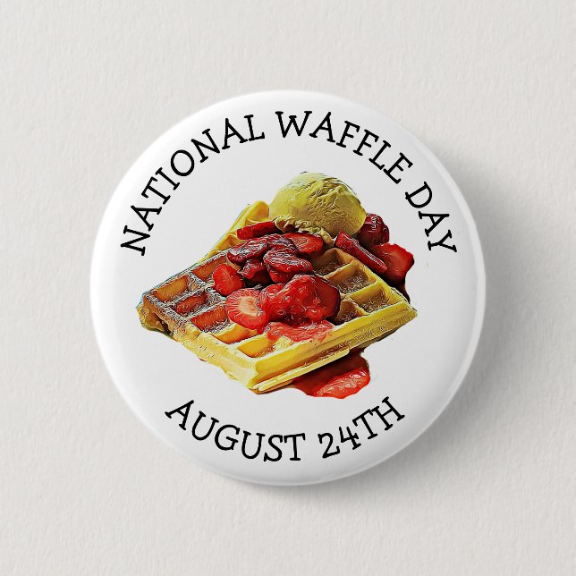 August 24 ist der National Waffle Day Funny Holida Button (Vorderseite)