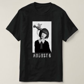 August 6 T-Shirt